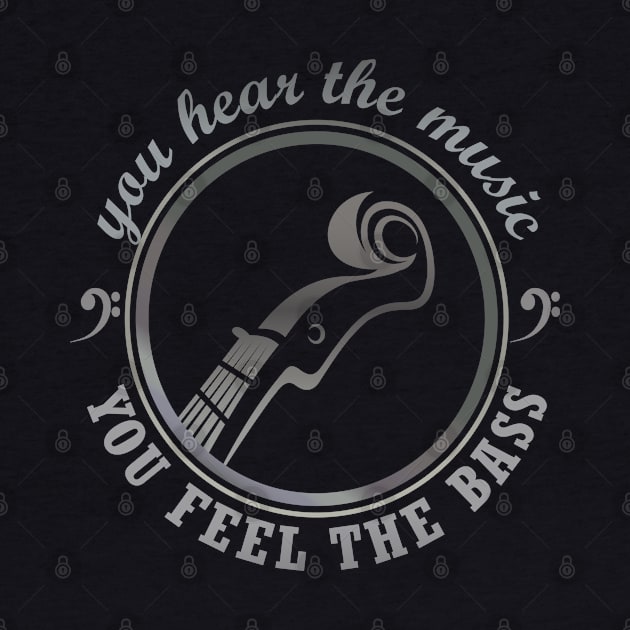 you hear the music, YOU FEEL THE BASS by Blended Designs